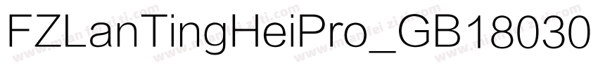 FZLanTingHeiPro_GB18030 SemiBol字体转换